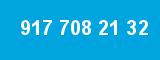 917 708 21 32 917 708 21 32